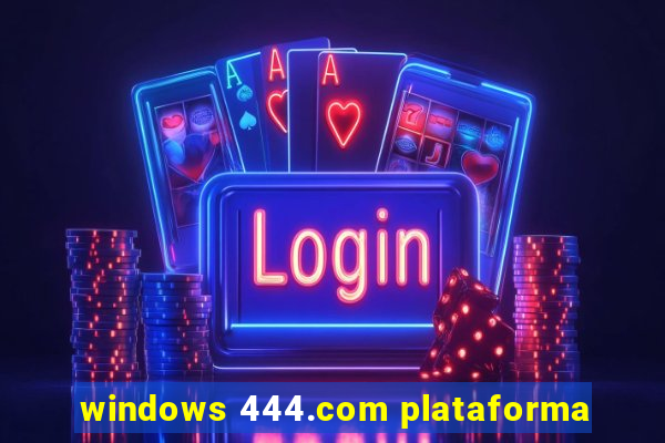 windows 444.com plataforma